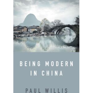 John Wiley and Sons Ltd Being Modern In China : A Western Cultural Analysis Of Modernity, Tradition And Schooling In China Today John Wiley and Sons Ltd Being Modern In China : A Western Cultural Analysis Of Modernity, Tradition And Schooling In China Today