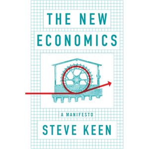 John Wiley and Sons Ltd The Economics : A Manifesto John Wiley and Sons Ltd The Economics : A Manifesto