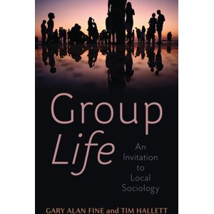 John Wiley and Sons Ltd Group Life : An Invitation To Local Sociology John Wiley and Sons Ltd Group Life : An Invitation To Local Sociology