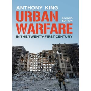 John Wiley and Sons Ltd Urban Warfare In The Twenty-First Century John Wiley and Sons Ltd Urban Warfare In The Twenty-First Century