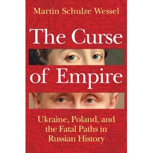 John Wiley and Sons Ltd The Curse Of Empire : Ukraine, Poland, And The Fatal Paths In Russian History John Wiley and Sons Ltd The Curse Of Empire : Ukraine, Poland, And The Fatal Paths In Russian History