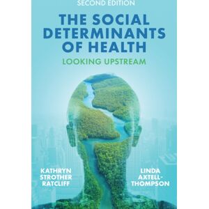 John Wiley and Sons Ltd The Social Determinants Of Health : Looking Upstream John Wiley and Sons Ltd The Social Determinants Of Health : Looking Upstream