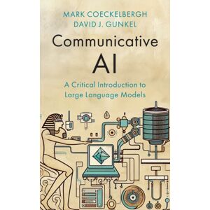 John Wiley and Sons Ltd Communicative Ai : A Critical Introduction To Large Language Models John Wiley and Sons Ltd Communicative Ai : A Critical Introduction To Large Language Models