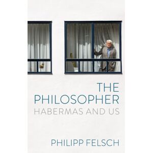 John Wiley and Sons Ltd The Philosopher : Habermas And Us John Wiley and Sons Ltd The Philosopher : Habermas And Us