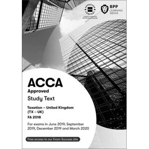 BPP Learning Media Acca Taxation Fa2018 : Study Text BPP Learning Media Acca Taxation Fa2018 : Study Text