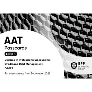 BPP Learning Media Aat Credit And Debt Management : Passcards BPP Learning Media Aat Credit And Debt Management : Passcards