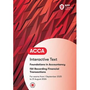 BPP Learning Media Fia Recording Financial Transactions Fa1 : Interactive Text BPP Learning Media Fia Recording Financial Transactions Fa1 : Interactive Text