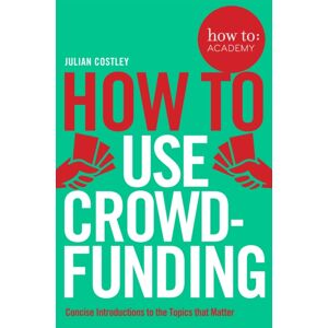 Pan Macmillan How To Use Crowdfunding Pan Macmillan How To Use Crowdfunding