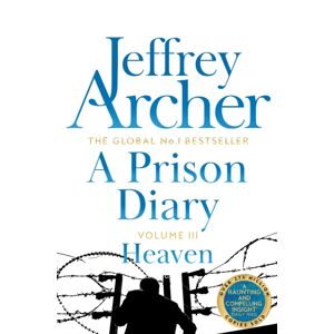 Pan Macmillan A Prison Diary Volume Iii : Heaven Pan Macmillan A Prison Diary Volume Iii : Heaven