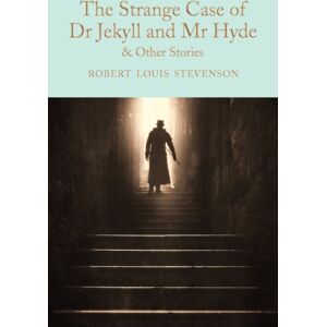 Pan Macmillan The Strange Case Of Dr Jekyll And Mr Hyde And Other Stories Pan Macmillan The Strange Case Of Dr Jekyll And Mr Hyde And Other Stories