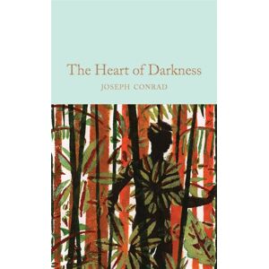 Pan Macmillan Heart Of Darkness & Other Stories Pan Macmillan Heart Of Darkness & Other Stories