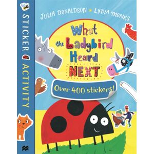 Pan Macmillan What The Ladybird Heard Next Sticker Book Pan Macmillan What The Ladybird Heard Next Sticker Book