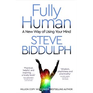 Pan Macmillan Fully Human : A Way Of Using Your Mind Pan Macmillan Fully Human : A Way Of Using Your Mind