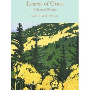 Pan Macmillan Leaves Of Grass : Selected Poems Pan Macmillan Leaves Of Grass : Selected Poems