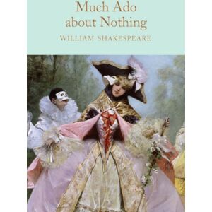 Pan Macmillan Much Ado About Nothing Pan Macmillan Much Ado About Nothing