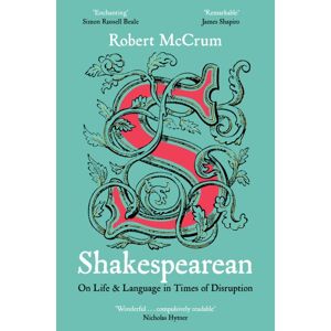 Pan Macmillan Shakespearean : On Life & Language In Times Of Disruption Pan Macmillan Shakespearean : On Life & Language In Times Of Disruption