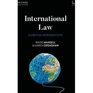 Bloomsbury Publishing PLC International Law : A Critical Introduction Bloomsbury Publishing PLC International Law : A Critical Introduction