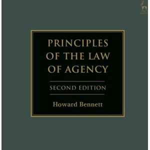 Bloomsbury Publishing PLC Principles Of The Law Of Agency Bloomsbury Publishing PLC Principles Of The Law Of Agency