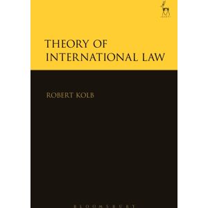 Bloomsbury Publishing PLC Theory Of International Law Bloomsbury Publishing PLC Theory Of International Law