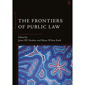 Bloomsbury Publishing PLC The Frontiers Of Public Law Bloomsbury Publishing PLC The Frontiers Of Public Law