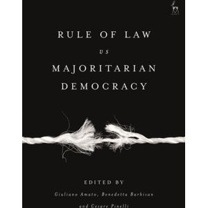 Bloomsbury Publishing PLC Rule Of Law Vs Majoritarian Democracy Bloomsbury Publishing PLC Rule Of Law Vs Majoritarian Democracy