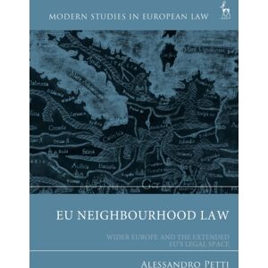 Bloomsbury Publishing PLC Eu Neighbourhood Law : Wider Europe And The Extended Eu’s Legal Space Bloomsbury Publishing PLC Eu Neighbourhood Law : Wider Europe And The Extended Eu’s Legal Space