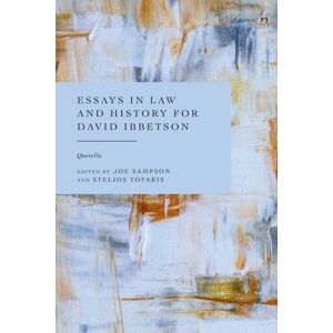Bloomsbury Publishing PLC Essays In Law And History For David Ibbetson : Querella Bloomsbury Publishing PLC Essays In Law And History For David Ibbetson : Querella