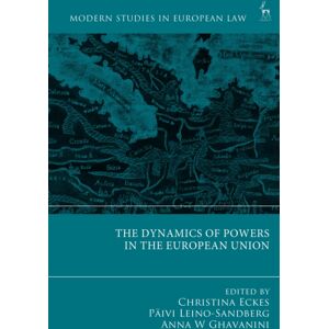 Bloomsbury Publishing PLC The Dynamics Of Powers In The European Union Bloomsbury Publishing PLC The Dynamics Of Powers In The European Union