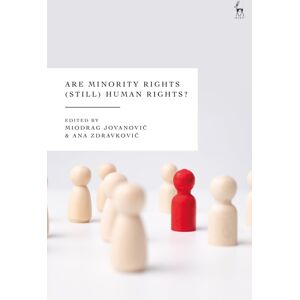 Bloomsbury Publishing PLC Are Minority Rights (Still) Human Rights? Bloomsbury Publishing PLC Are Minority Rights (Still) Human Rights?