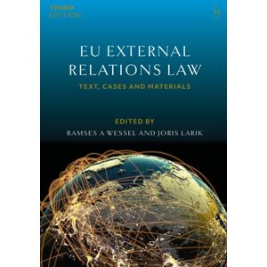 Bloomsbury Publishing PLC Eu External Relations Law : Text, Cases And Materials Bloomsbury Publishing PLC Eu External Relations Law : Text, Cases And Materials