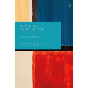 Bloomsbury Publishing PLC Judicial Precedents : Uniformity And Pluralism Bloomsbury Publishing PLC Judicial Precedents : Uniformity And Pluralism