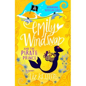 Hachette Children's Group Emily Windsnap And The Pirate Prince : Book 8 Hachette Children's Group Emily Windsnap And The Pirate Prince : Book 8
