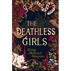Hachette Children's Group The Deathless Girls Hachette Children's Group The Deathless Girls