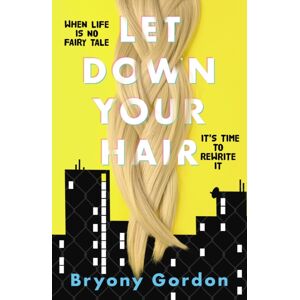 Hachette Children's Group Let Down Your Hair Hachette Children's Group Let Down Your Hair