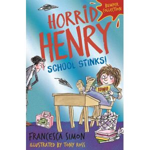 Hachette Children's Group Horrid Henry: School Stinks Hachette Children's Group Horrid Henry: School Stinks