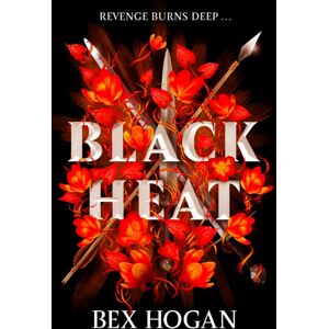 Hachette Children's Group Black Heat : A Dark And Thrilling Ya Fantasy Hachette Children's Group Black Heat : A Dark And Thrilling Ya Fantasy