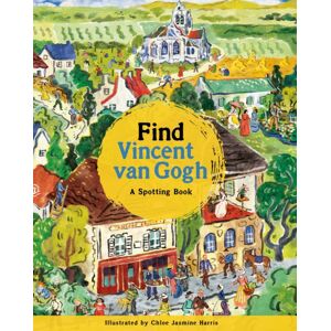 Hachette Children's Group Find Vincent Van Gogh : A Spotting Book Hachette Children's Group Find Vincent Van Gogh : A Spotting Book