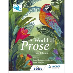 Hachette Learning A World Of Prose : Third Edition Hachette Learning A World Of Prose : Third Edition