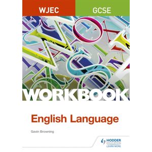 Hachette Learning Wjec Gcse English Language Workbook Hachette Learning Wjec Gcse English Language Workbook