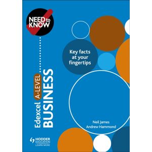 Hachette Learning Need To Know: Edexcel A-Level Business Hachette Learning Need To Know: Edexcel A-Level Business