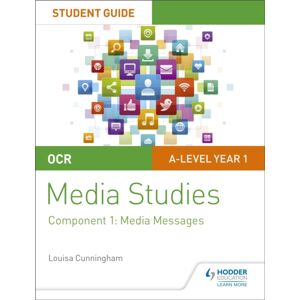 Hachette Learning Ocr A Level Media Studies Student Guide 1: Media Messages Hachette Learning Ocr A Level Media Studies Student Guide 1: Media Messages