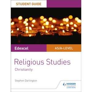 Hachette Learning Pearson Edexcel Religious Studies A Level/as Student Guide: Christianity Hachette Learning Pearson Edexcel Religious Studies A Level/as Student Guide: Christianity