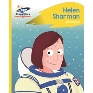 Hachette Learning Reading Planet - Helen Sharman - Yellow: Rocket Phonics Hachette Learning Reading Planet - Helen Sharman - Yellow: Rocket Phonics