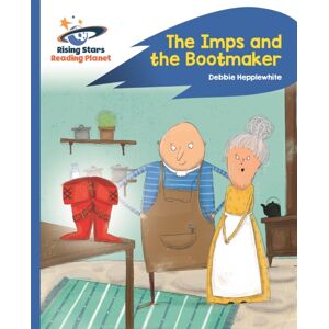 Hachette Learning Reading Planet - The Imps And The Bootmaker - Blue: Rocket Phonics Hachette Learning Reading Planet - The Imps And The Bootmaker - Blue: Rocket Phonics