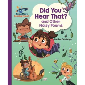 Hachette Learning Reading Planet - Did You Hear That? And Other Noisy Poems - Purple: Galaxy Hachette Learning Reading Planet - Did You Hear That? And Other Noisy Poems - Purple: Galaxy