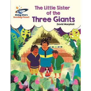 Hachette Learning Reading Planet - The Little Sister Of The Three Giants - White: Galaxy Hachette Learning Reading Planet - The Little Sister Of The Three Giants - White: Galaxy