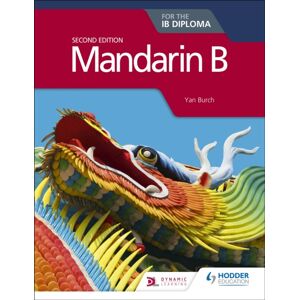 Hachette Learning Mandarin B For The Ib Diploma Second Edition Hachette Learning Mandarin B For The Ib Diploma Second Edition