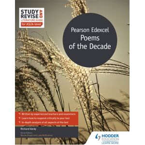 Hachette Learning Study And Revise Literature Guide For As/a-Level: Pearson Edexcel Poems Of The Decade Hachette Learning Study And Revise Literature Guide For As/a-Level: Pearson Edexcel Poems Of The Decade