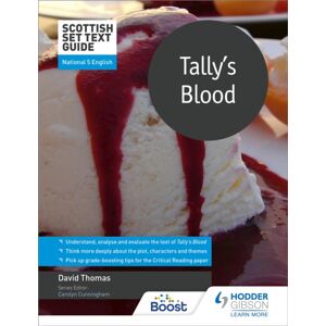 Hachette Learning Scottish Set Text Guide: Tally'S Blood For National 5 English Hachette Learning Scottish Set Text Guide: Tally'S Blood For National 5 English