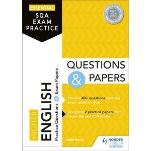 Hachette Learning Essential Sqa Exam Practice: Higher English Questions And Papers : From The Publisher Of How To Pass Hachette Learning Essential Sqa Exam Practice: Higher English Questions And Papers : From The Publisher Of How To Pass
